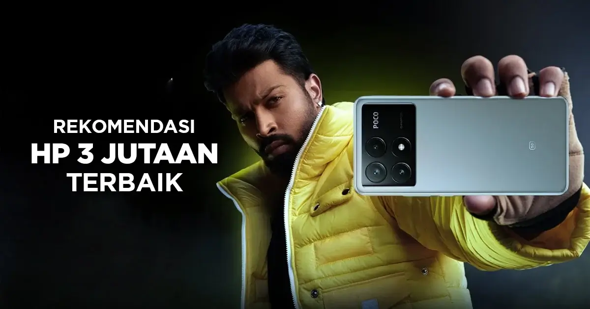 Smartphone Terbaik di Bawah 3 Juta